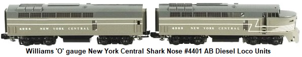 Williams 'O' gauge NYC Shark Nose #4401 AB unit diesel locomotive