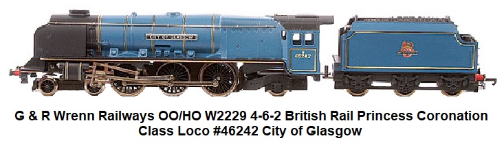 G & R Wrenn Railways OO/HO gauge W2229 4-6-2 BR blue Princess Coronation Class Loco #46242 City of Glasgow
