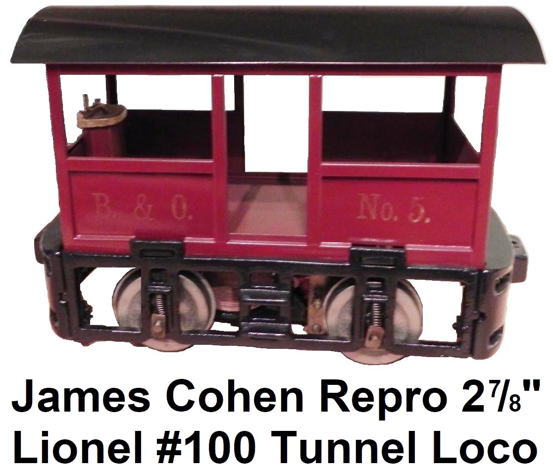 Jim Cohen reproduction Lionel 2⅞ inch gauge #100 B&O Tunnel Loco