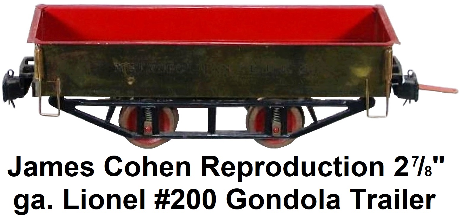 Jim Cohen reproduction Lionel 2⅞ inch gauge #200 gondola trailer