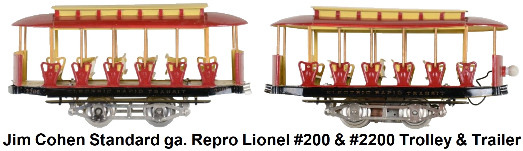 Jim Cohen Standard gauge reproduction Lionel #200 & #2200 Open Air Trolley & Trailer