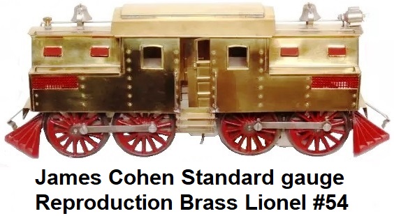 James Cohen Standard gauge reproduction of a brass Lionel #54 Electric loco