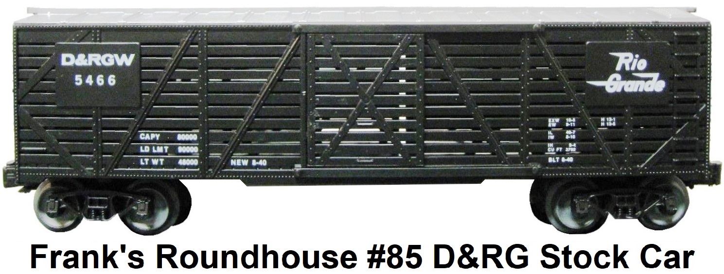 Frank's Roundhouse #85 Denver & Rio Grande Stock Car
