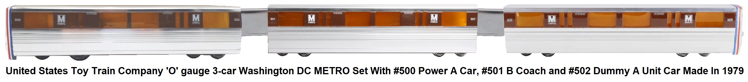 USTTC #500 'O' gauge 3-car Washington DC METRO Set with #500 Power A Car, #501 B Coach and #502 Dummy A Car Made in 1979